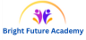 Bright Future Academy